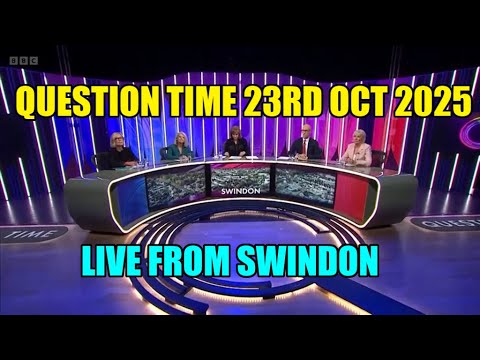 Question Time  Live From Swindon 23rd Oct 2025