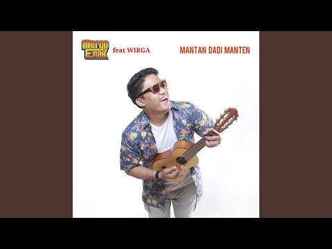 Mantan Dadi Manten (feat. Wirga)