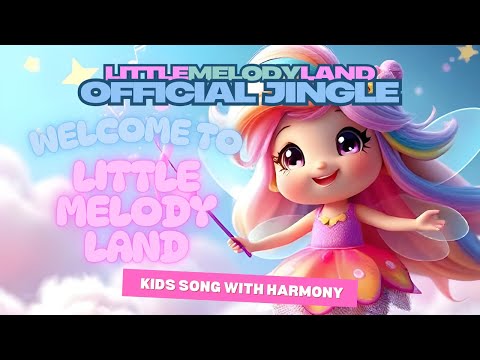 Welcome to Little Melody Land – Official Channel Jingle | Kids Song