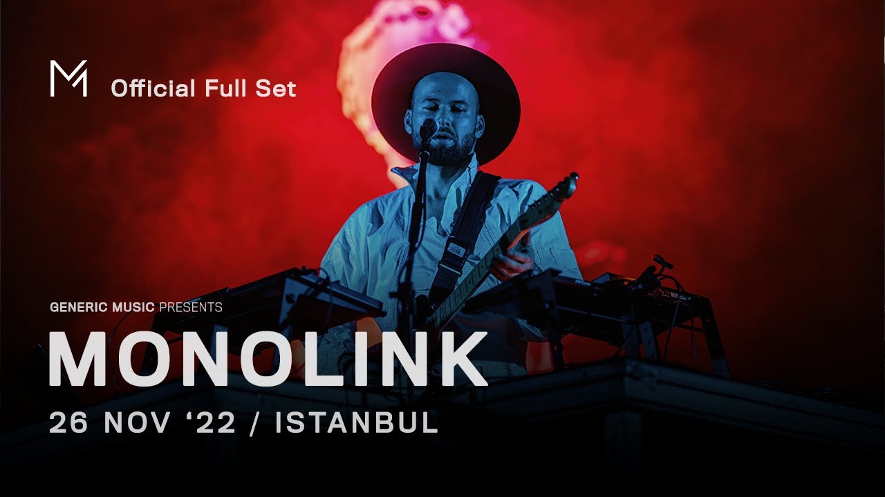 Monolink - Live @ Istanbul 2022