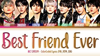 Download lagu NCT DREAM BEST FRIEND EVER Lyrics 歌詞... mp3