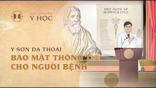 Y Đức: Bảo mật thông tin và nghĩ cho người bệnh | Y Sơn dạ thoại