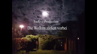 Die Wolken ziehen vorbei