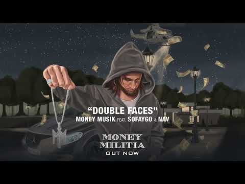 Money Musik, SoFaygo & NAV - DOUBLE FACES
