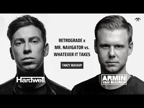 Hardwell, Armin van Buuren, Imagine Dragons - RETROGRADE x Mr Navigator x Whatever It Takes (Mashup)