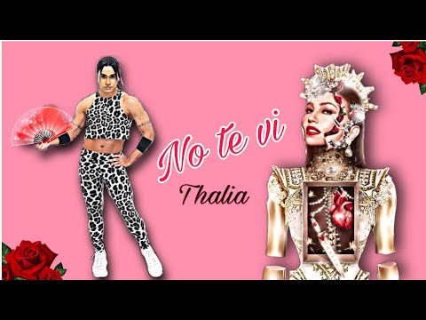 No Te Vi - Thalia, Maffio (Coreografia)