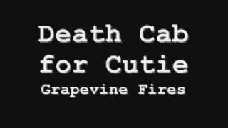 Death Cab for Cutie - Grapevine Fires (With Lyrics)