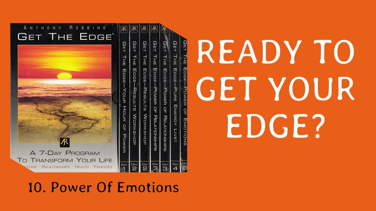 Power of emotions - Get The Edge by Anthony Robbins
