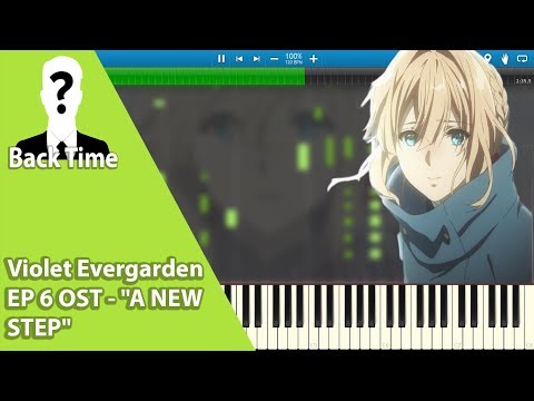 Violet Evergarden EP 6 OST - "A NEW STEP" (Piano Cover) + Sheets