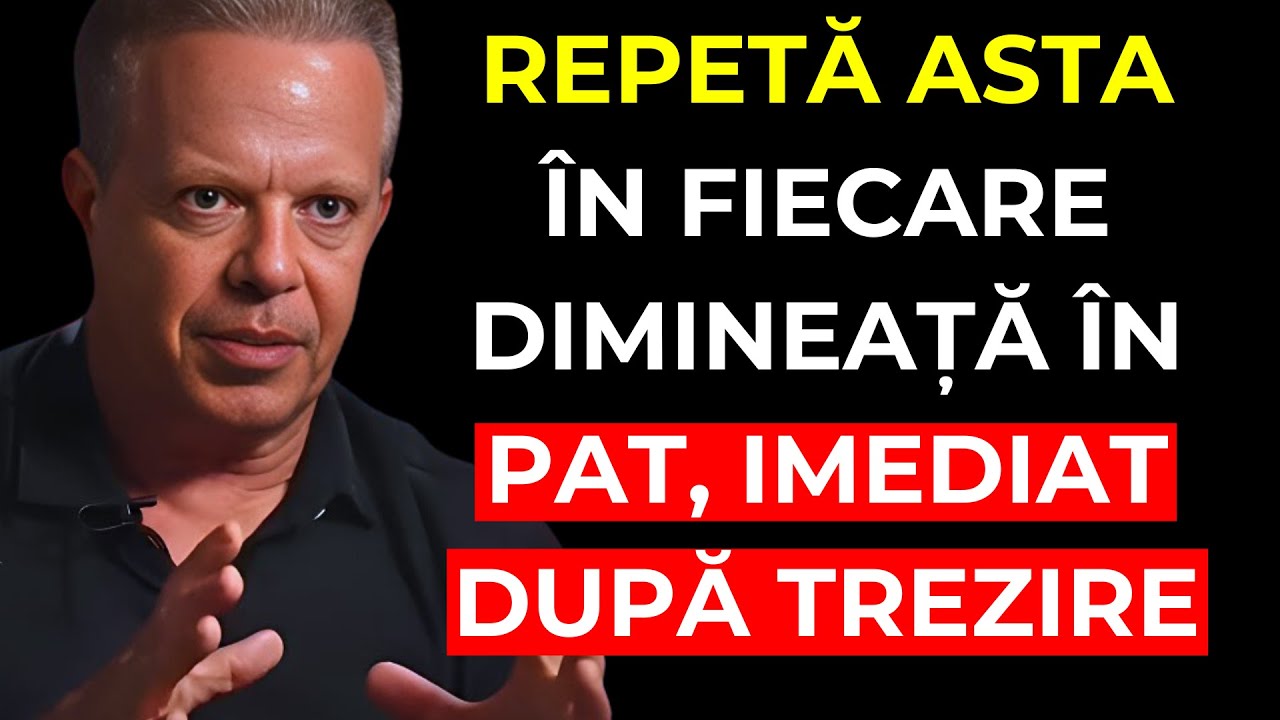 FA ASTA IMEDIAT DUPA TREZIRE: Metoda PUTERNICĂ lui Joe Dispenza pentru Schimbare Imediată DEZVĂLUITĂ