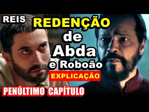 Série Reis: Redenção de Abda e Roboão no Penúltimo Capítulo