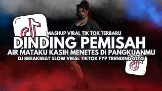 Download lagu DJ Dinding Pemisah - DJ Breakbeat Slow Full Bass Viral TikTok 2025 mp3 Download lagu DJ Dinding Pemisah - DJ Breakbeat Slow Full Bass Viral TikTok 2025 mp3