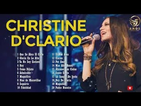 CHRISTINE D'CLARIO MEJORES ÉXITOS   LA MEJOR MUSICA CRISTIANA 2022 / LO MEJOR DE CHRISTINE D'CLARIO