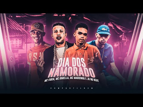 MC FURIA, MC DOBELLA, MC MAGRINHO, JR NO BEAT - DIA DOS NAMORADOS - REMIX BREGA FUNK