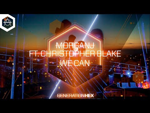 MorganJ - We Can ft. Christopher Blake (Official Audio)