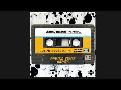 Jethro Heston - Cut Me Loose (Mauro Venti Remix)