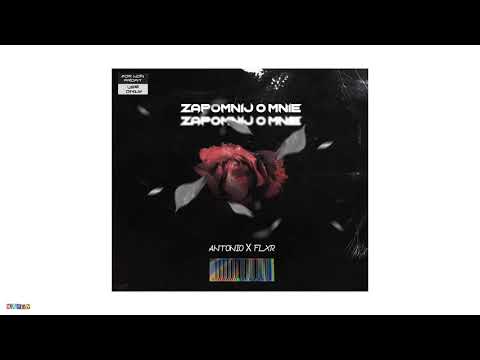Antonio x FLXR - Zapomnij o mnie