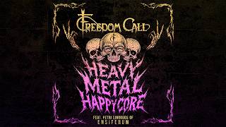 Heavy Metal Happycore - Freedom Call