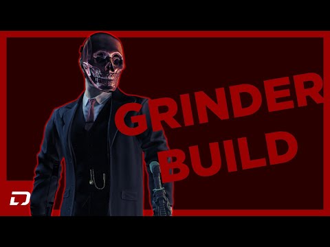 Grinder Build | Payday 2