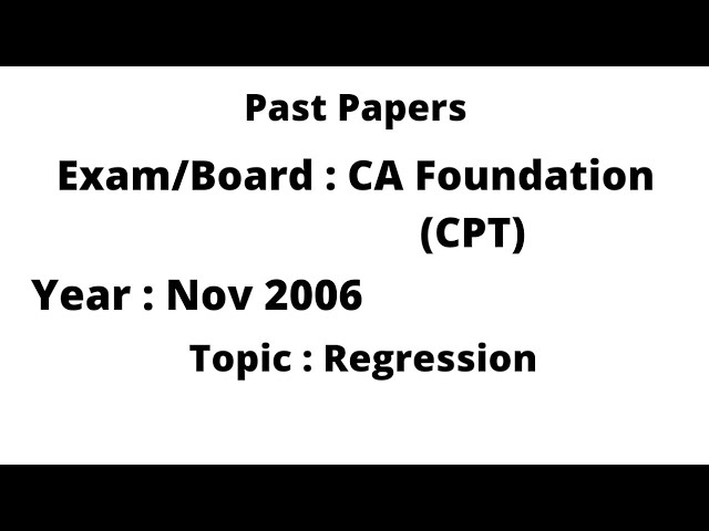 CA Foundation - Correlation and Regression - November 2006