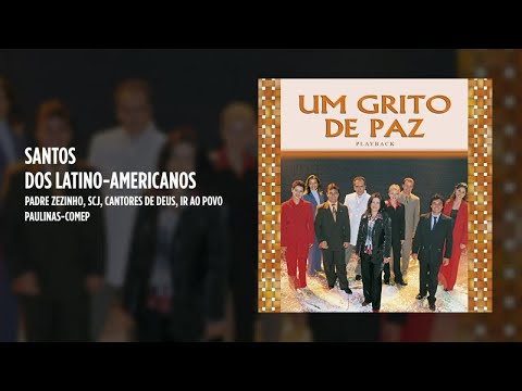 Santo Dos Latino - americanos - Padre Zezinho