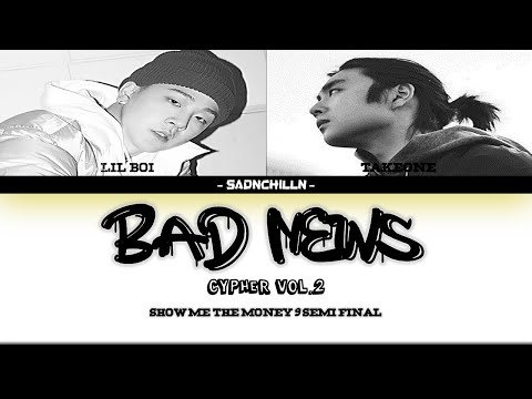 [SMTM9] Lil Boi (릴보이) - Bad News Cypher vol.2 (Feat. TakeOne) [Lyrics in KOR/ROM/ENG]