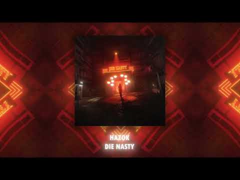Hazok - Die Nasty