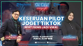 Keseruan Kapten Rafi Noor, Bahas Keisengan Joget TikTok Jadi Viral dan Berbagi Tips untuk Pilot