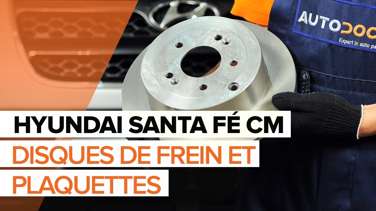 Comment changer : plaquettes de frein arrière sur Hyundai Santa Fe CM - Guide de remplacement