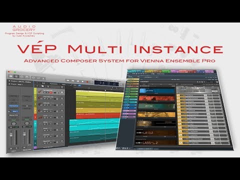VEP MULTI INSTANCE - WALKTROUGH. Advanced COMPOSER System for Vienna Ensemble Pro.