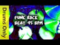 Funk Rock Drum Beat 95 BPM - JimDooley.net