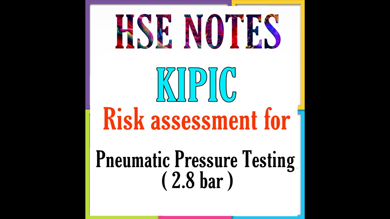 Risk assessment for Pneumatic Pressure Testing (2.8bar)