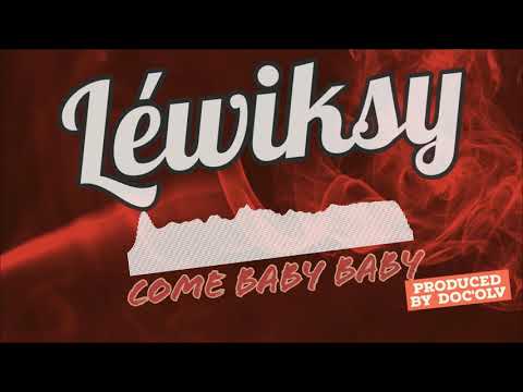 Lewiksy - Come baby Baby | Soca 2019