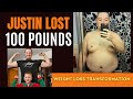 How Justin Lost Over 100 Pounds - Inspiring Weight Loss Journey!