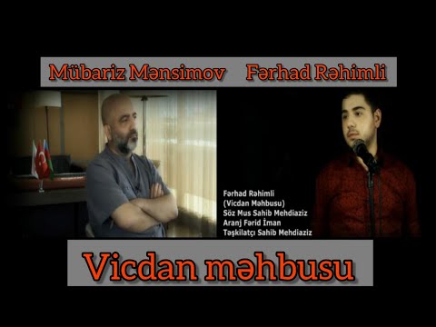 Farhad Rahimli - Vicdan məhbusu ( Mübariz Mənsimov )