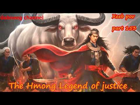 Xeeb Pov The Swordsman legend Episode 153 - Hmong Action Warrior Story