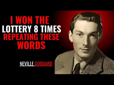 I WON THE LOTTERY 8 TIMES REPEATING THESE WORDS '' | NEVILLE GODDARD | POWERFUL TEACHINGS