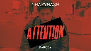 Chazynash Attention...