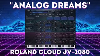 Video thumbnail for Roland Cloud JV 1080 "Analog Dreams" Soundset 75 Presets by LFOstore