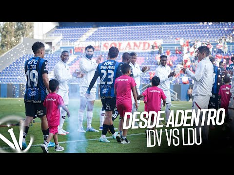 Desde Adentro | IDV 0 - 0 LDU
