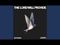 The Lord Will Provide
