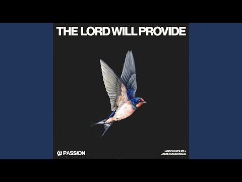 The Lord Will Provide
