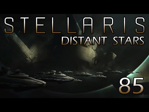 Stellaris: Distant Stars Part 85 - Fighting Back