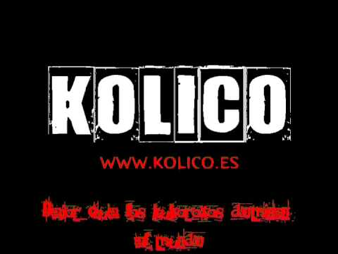 KOLICO - Dejar que las kukaraxas dominen el mundo