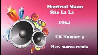 Manfred Mann   Sha La La 2021 stereo remix