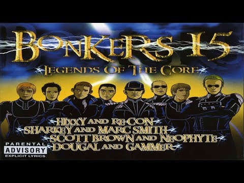 Bonkers 15 Legends Of The Core CD 1 Hixxy & Re con