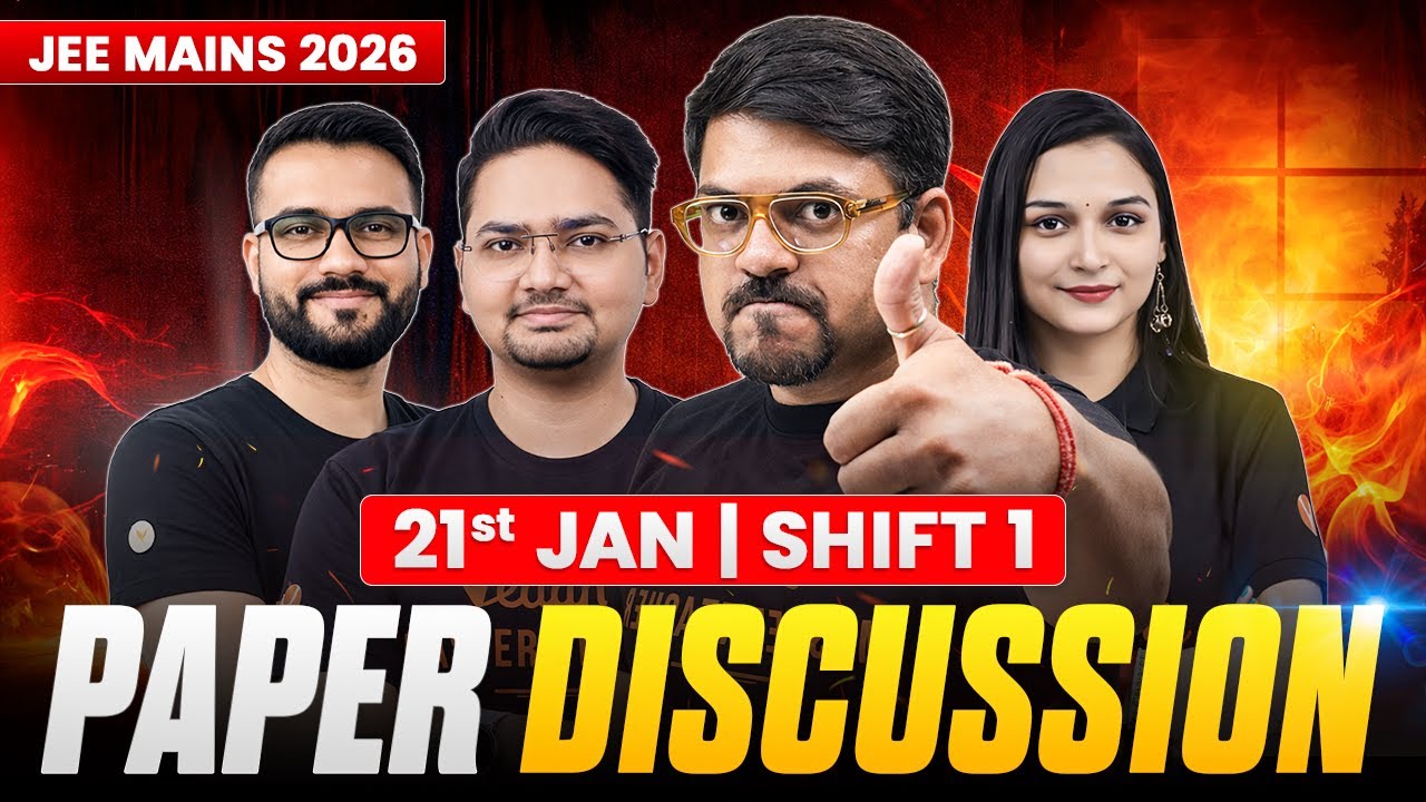 JEE Main 2026 (January Attempt) LIVE Paper Discussion 🔥 | 21st January 2026 Shift 1