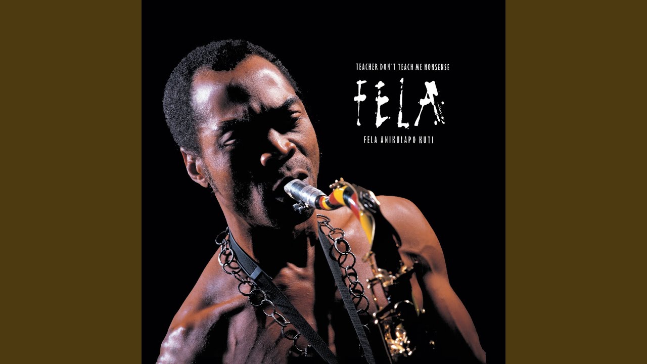 Fela Kuti - TEACHER DON'T TEACH ME NO SENSE