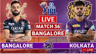 Live: RCB Vs KKR, Match 36, Bangalore | IPL Live Scores & Commentary | IPL LIVE 2023