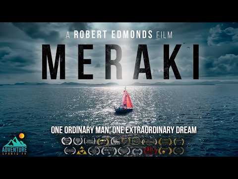 MERAKI: One Man, One Boat, One Ocean – A Solo Sailing Adventure